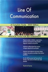 Line Of Communication A Complete Guide - 2020 Edition