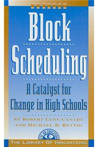 Block Scheduling