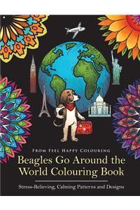 Beagles Go Around the World Colouring Book - Stress-Relieving, Calming Patterns and Designs