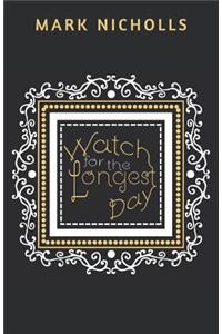 Watch for the Longest Day