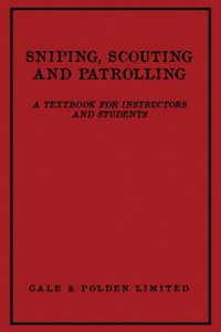Sniping, Scouting and Patrolling