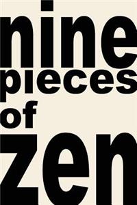nine pieces of zen