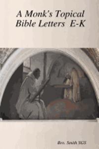 Monk's Topical Bible E-K