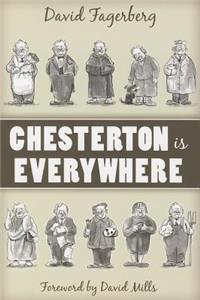 Chesterton Is Everywhere