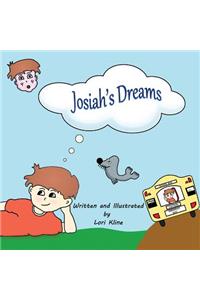 Josiah's Dreams: The whimsical tale of a daydreamer.