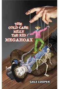 Cold Case Billy the Kid Megahoax