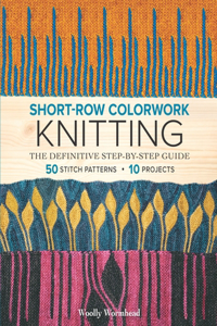 Short-Row Colorwork Knitting: The Definitive Step-By-Step Guide