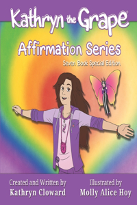 Kathryn the Grape Affirmation Series Seven Book Special Edition