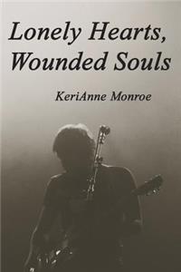 Lonely Hearts, Wounded Souls