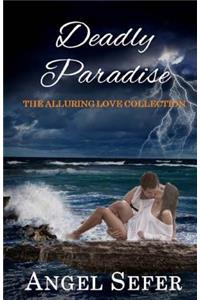 Deadly Paradise