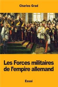 Les Forces militaires de l'empire allemand