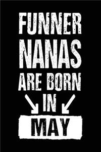Funner Nanas Are Born In May