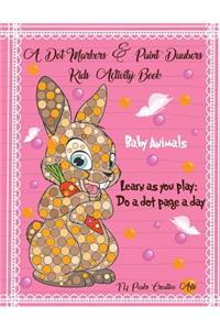A Dot Markers & Paint Daubers Kids Activity Book