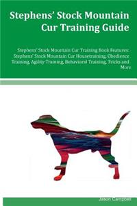 Stephens' Stock Mountain Cur Training Guide Stephens' Stock Mountain Cur Training Book Features