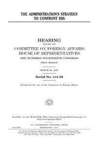 The administration's strategy to confront ISIS