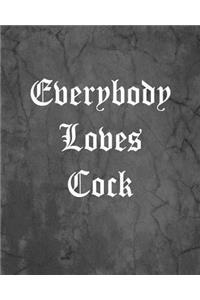 Everybody Loves Cock