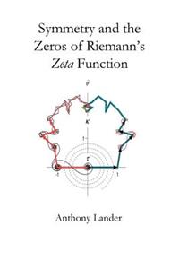 Symmetry and the Zeros of Riemann's Zeta Function