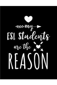 My ESL Students Are The Reason