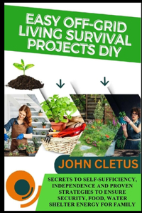 Easy Off-Grid Living Survival Projects DIY
