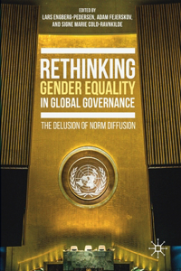 Rethinking Gender Equality in Global Governance