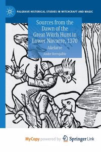 Sources from the Dawn of the Great Witch Hunt in Lower Navarre, 1370
