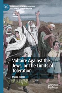 Voltaire Against the Jews, or The Limits of Toleration