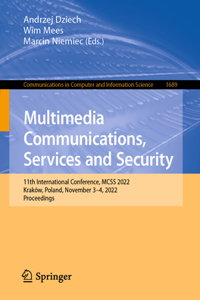 Multimedia Communications, Services and Security