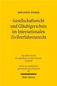 Gesellschaftsrecht und Gläubigerschutz im Internationalen Zivilverfahrensrecht