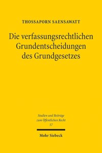 Die verfassungsrechtlichen Grundentscheidungen des Grundgesetzes