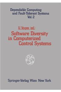 Software Diversity in Computerized Control Systems