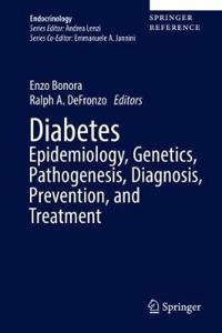 Diabetes Epidemiology, Genetics, Pathogenesis, Diagnosis, Prevention, and Treatment