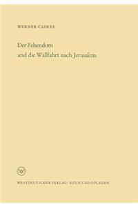 Felsendom Und Die Wallfahrt Nach Jerusalem