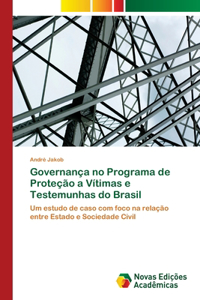 Governança no Programa de Proteção a Vítimas e Testemunhas do Brasil