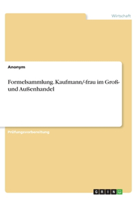 Formelsammlung. Kaufmann/-frau im Groß- und Außenhandel