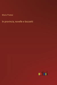 In provincia, novelle e bozzetti