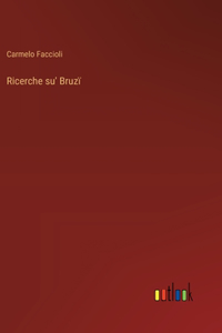 Ricerche su' Bruzï