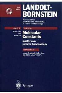 Linear Triatomic Molecules: Cs2 (Scs) Cs2+ (Scs+), Cs2++ (Scs++), Cse2 (Secse), C2n (Ccn), C2n, (Cnc), C2n+ (Ccn+), C2n+ (Cnc+)