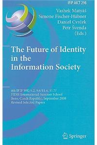 Future of Identity in the Information Society