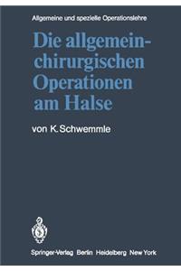 Die Allgemein-Chirurgischen Operationen Am Halse