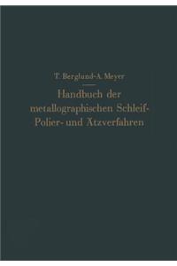 Handbuch Der Metallographischen Schleif-Polier- Und Ätzverfahren