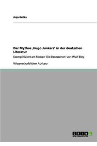 Der Mythos 'Hugo Junkers' in der deutschen Literatur