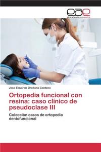 Ortopedia funcional con resina