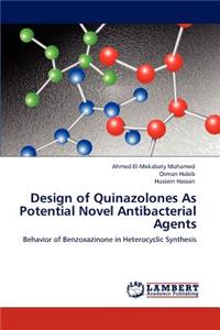 Design of Quinazolones As Potential Novel Antibacterial Agents