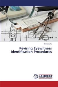 Revising Eyewitness Identification Procedures