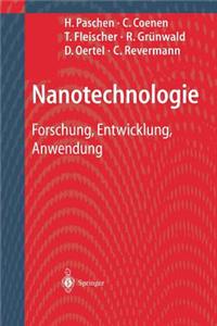 Nanotechnologie: Forschung, Entwicklung, Anwendung