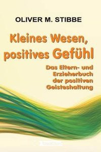 Kleines Wesen, Positives Gefuhl