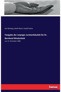 Festgabe der Leipziger Juristenfakultät für Dr. Bernhard Windscheid