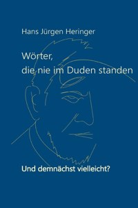 Wörter, die nie im Duden standen