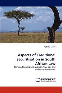 Aspects of Traditional Securitisation in South African Law