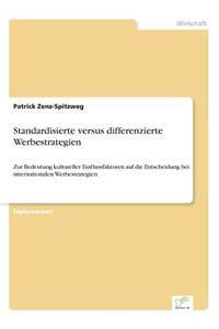 Standardisierte versus differenzierte Werbestrategien